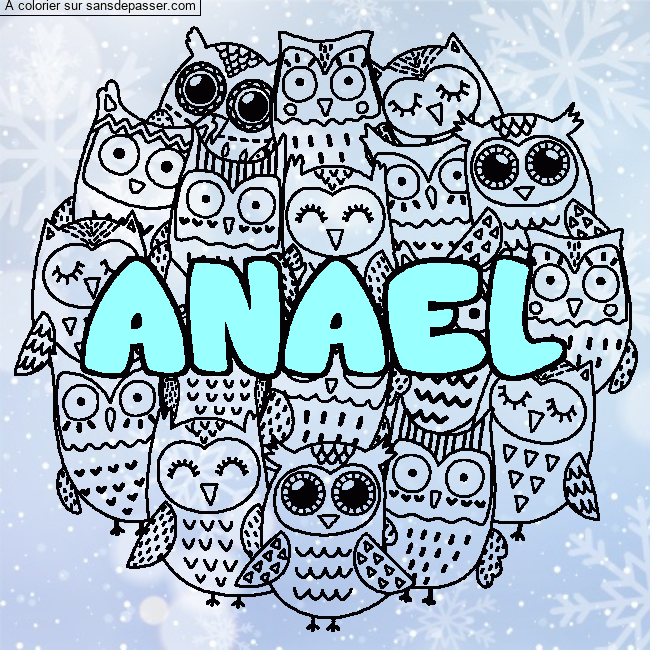 Coloriage Coloriage pr&eacute;nom ANAEL - d&eacute;cor Chouettes par Nono04