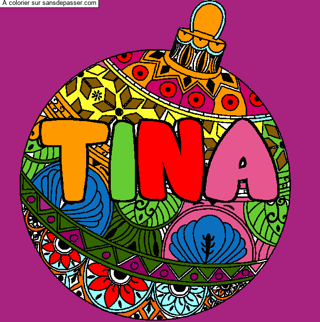 Coloriage Coloriage pr&eacute;nom TINA - d&eacute;cor Boule de No&euml;l par un invit&eacute;