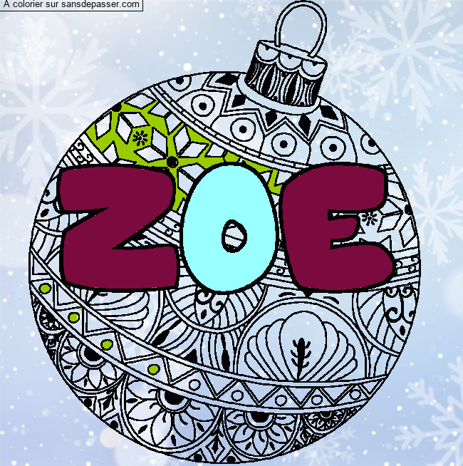 Coloriage Coloriage pr&eacute;nom ZOE - d&eacute;cor Boule de No&euml;l par un invit&eacute;