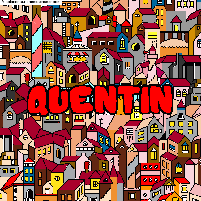Coloriage prénom QUENTIN - décor Ville par un invité
