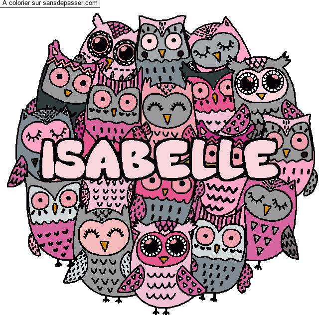 Coloriage Coloriage pr&eacute;nom ISABELLE - d&eacute;cor Chouettes par un invit&eacute;