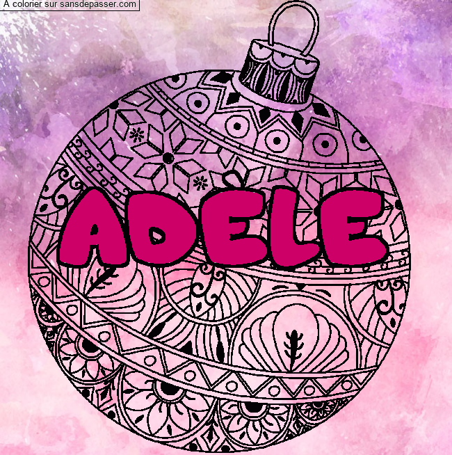 Coloriage Coloriage pr&eacute;nom AD&Egrave;LE - d&eacute;cor Boule de No&euml;l par un invit&eacute;