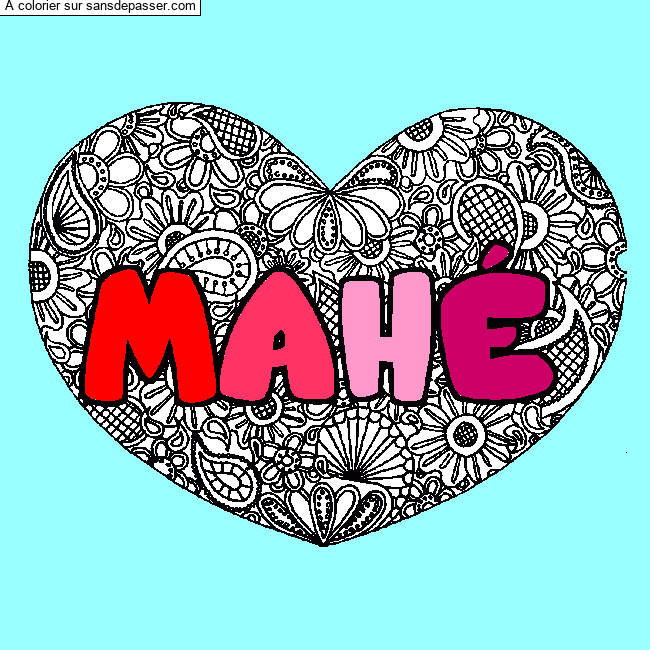 Coloriage pr&eacute;nom MAH&Eacute; - d&eacute;cor Mandala coeur par un invit&eacute;