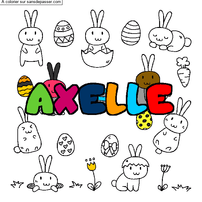 Coloriage Coloriage pr&eacute;nom AXELLE - d&eacute;cor Paques par un invit&eacute;