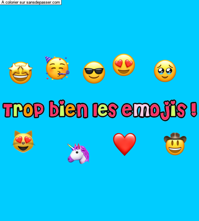 Coloriage pr&eacute;nom personnalis&eacute; "Trop bien les emojis !" par un invit&eacute;