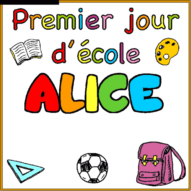 Coloriage prénom ALICE - décor Premier jour d'école par un invité
