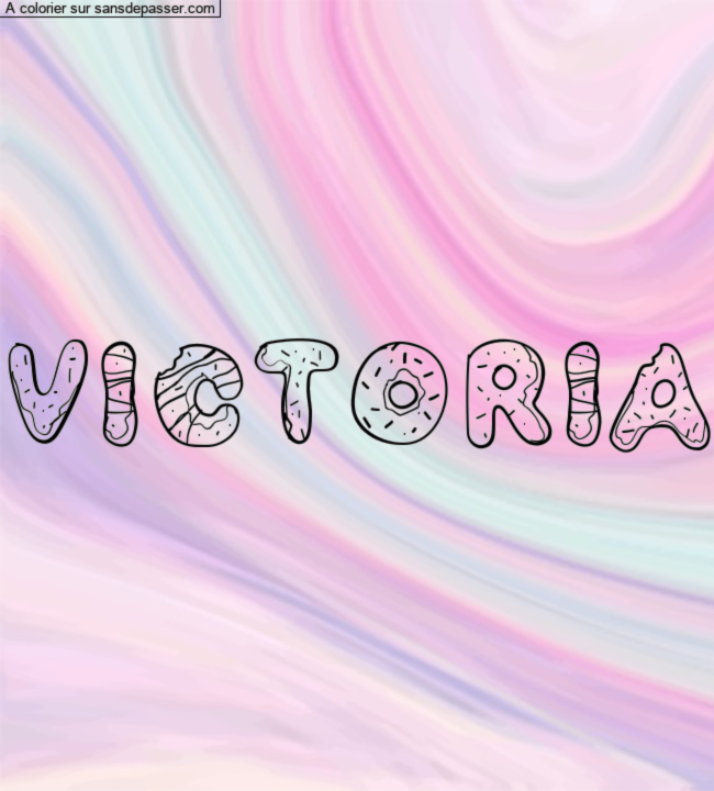 Coloriage prénom personnalisé "VICTORIA" par un invité