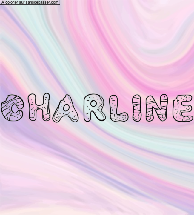 Coloriage prénom personnalisé "Charline" par un invité