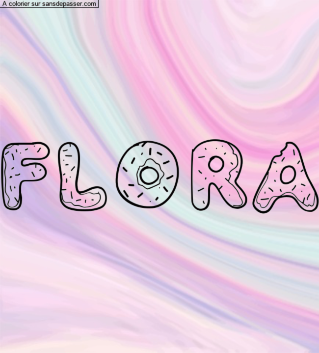 Coloriage prénom personnalisé "Flora" par un invité