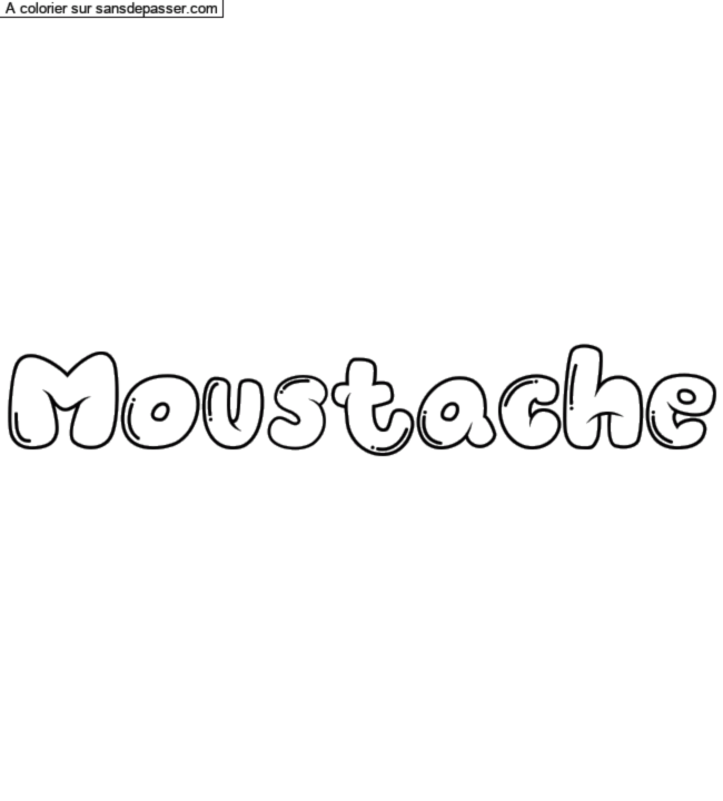 Coloriage personnalisé "Moustache" par un invité