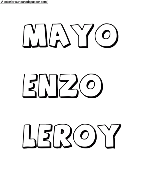 Coloriage prénom personnalisé "Mayo 

Enzo 

Leroy" par un invité