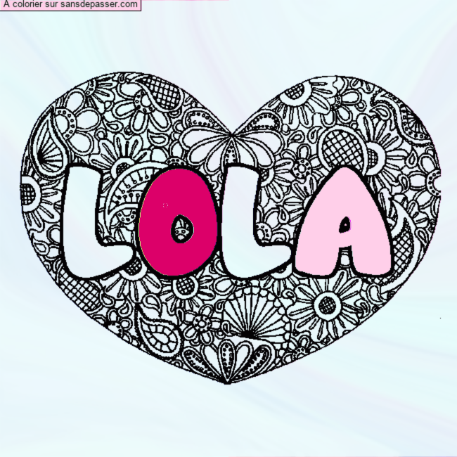 Coloriage prénom LOLA - décor Mandala coeur par un invité
