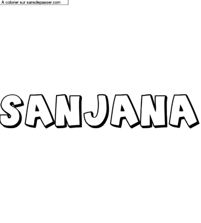 Coloriage prénom personnalisé "SANJANA" par un invité