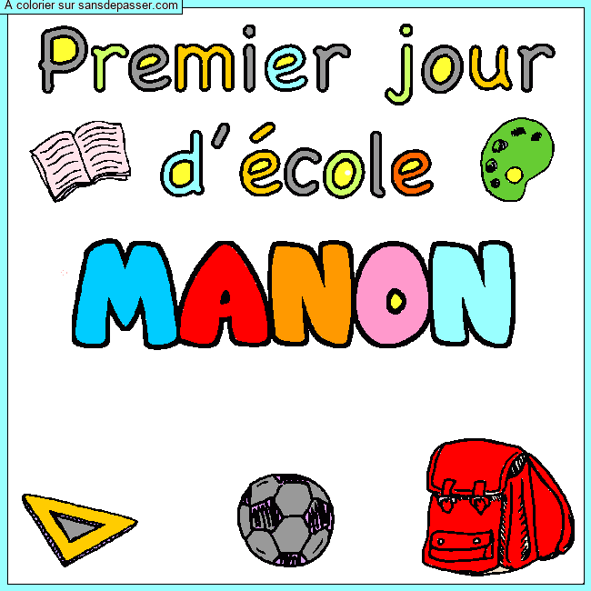 Coloriage prénom MANON - décor Premier jour d'école par un invité