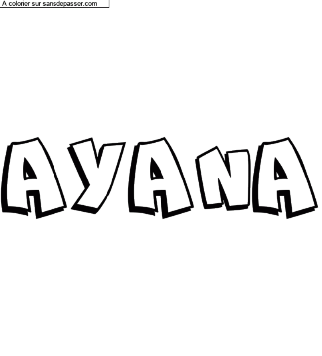 Coloriage prénom personnalisé "AYANA" par un invité