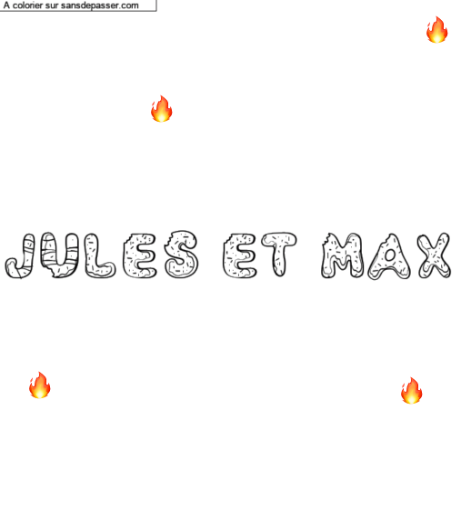 Coloriage prénom personnalisé "Jules et Max" par Maximus 