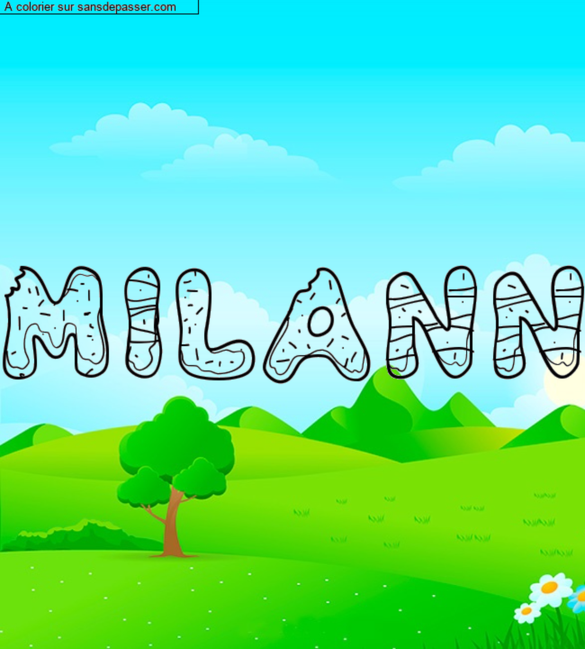 Coloriage prénom personnalisé "Milann" par Milann