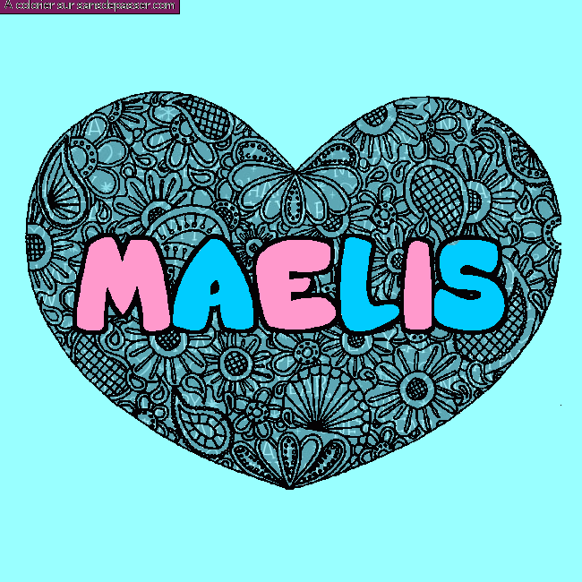 Coloriage Coloriage pr&eacute;nom MAELIS - d&eacute;cor Mandala coeur par un invit&eacute;