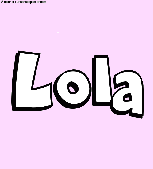Coloriage personnalisé "Lola" par Pinpomme2014