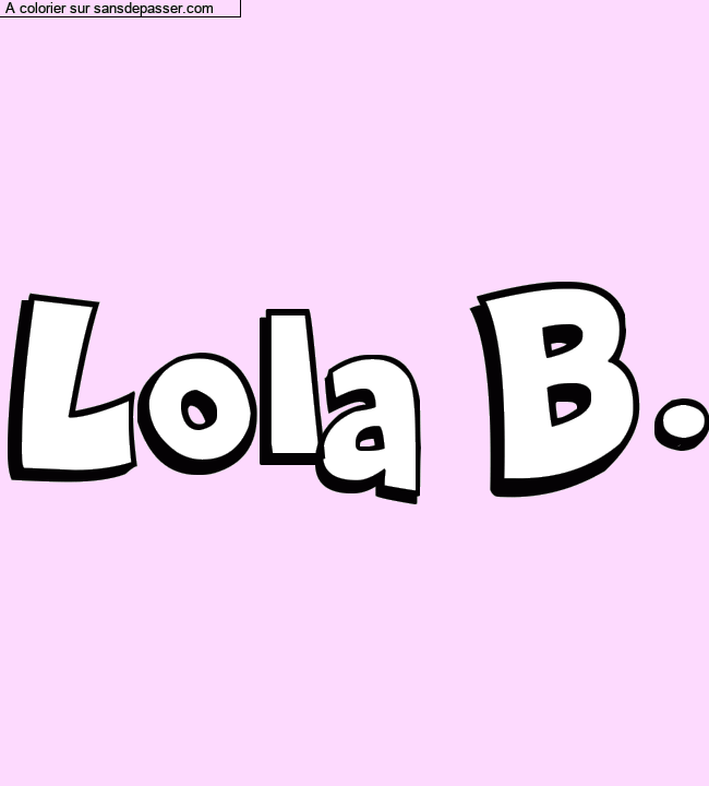 Coloriage personnalisé "Lola B." par Pinpomme2014
