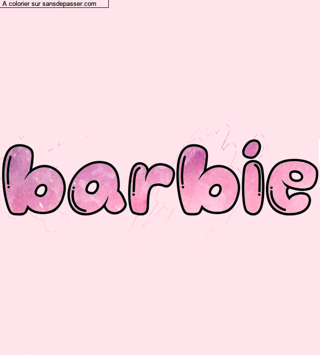 Coloriage pr&eacute;nom personnalis&eacute; "barbie" par un invit&eacute;