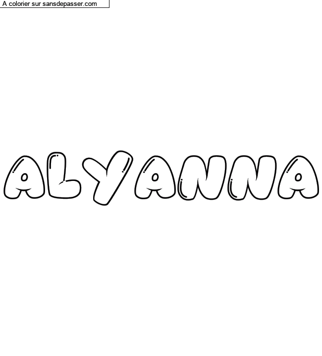 Coloriage prénom personnalisé "ALYANNA" par un invité