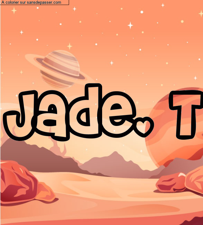Coloriage prénom personnalisé "Jade. T" par un invité
