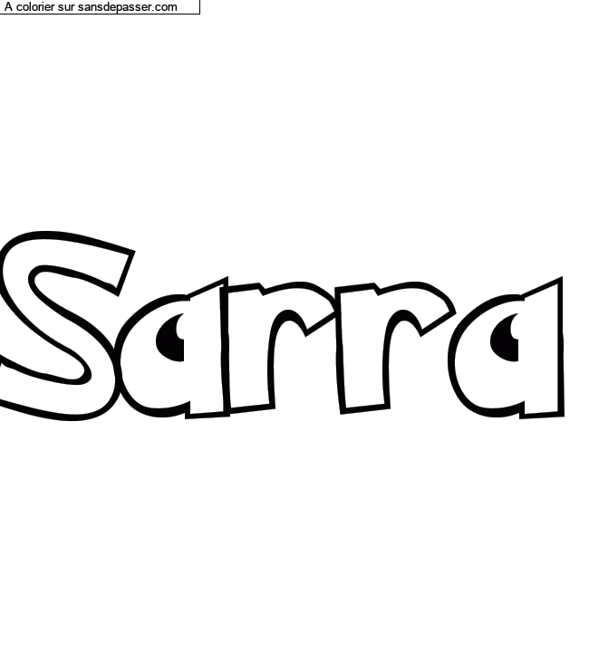 Coloriage prénom personnalisé "Sarra" par un invité