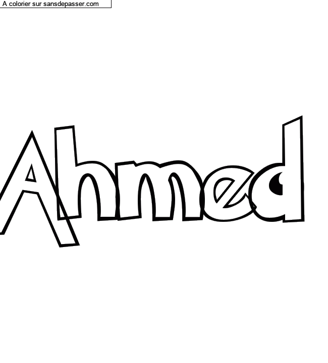 Coloriage prénom personnalisé "Ahmed" par un invité