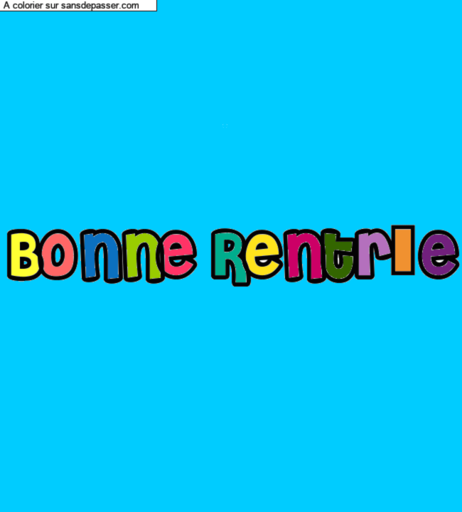 Coloriage pr&eacute;nom personnalis&eacute; "Bonne Rentr&eacute;e" par un invit&eacute;