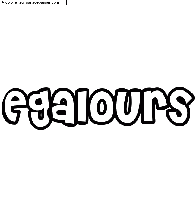 Coloriage pr&eacute;nom personnalis&eacute; "Egalours" par Pinpomme2014