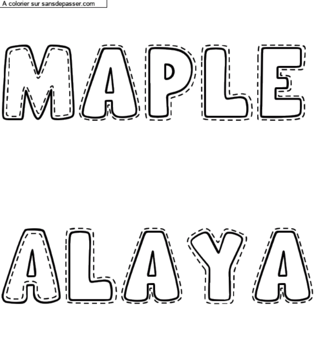 Coloriage pr&eacute;nom personnalis&eacute; "Maple

Alaya" par un invit&eacute;