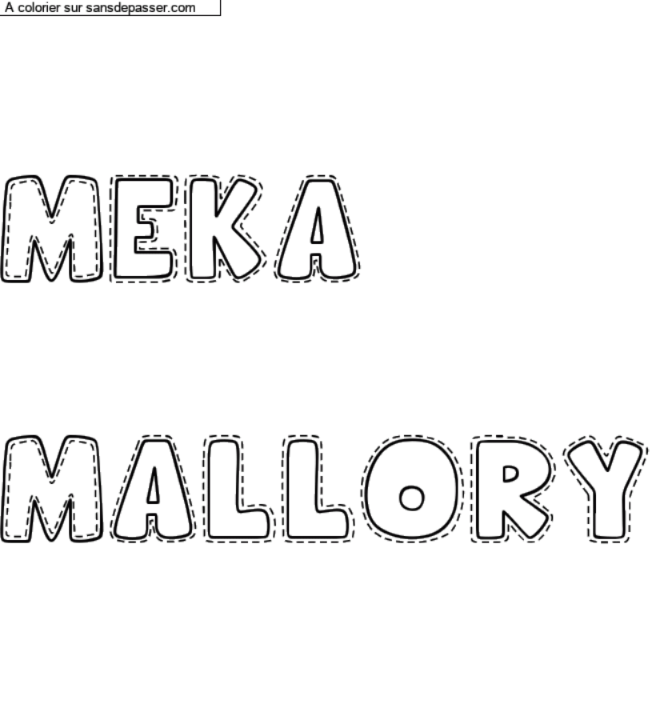 Coloriage pr&eacute;nom personnalis&eacute; "Meka

Mallory" par un invit&eacute;