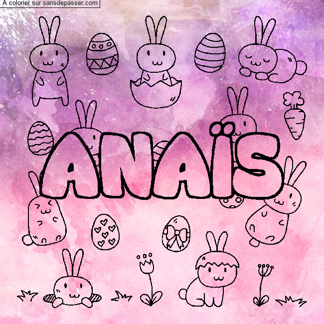 Coloriage pr&eacute;nom ANA&Iuml;S - d&eacute;cor Paques par un invit&eacute;