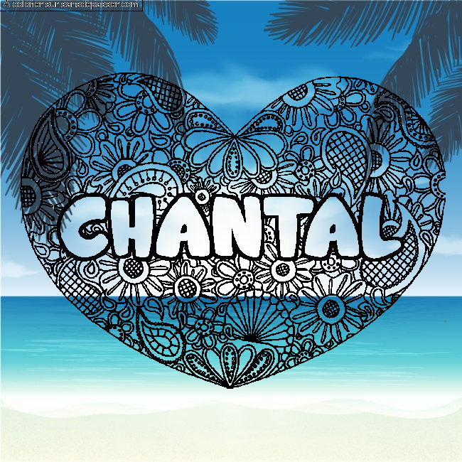 Coloriage pr&eacute;nom CHANTAL - d&eacute;cor Mandala coeur par un invit&eacute;