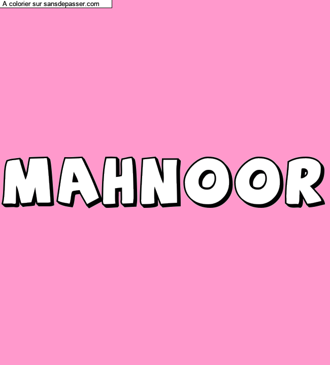 Coloriage pr&eacute;nom personnalis&eacute; "MAHNOOR" par un invit&eacute;