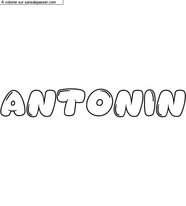 Coloriage pr&eacute;nom personnalis&eacute; "ANTONIN" par un invit&eacute;
