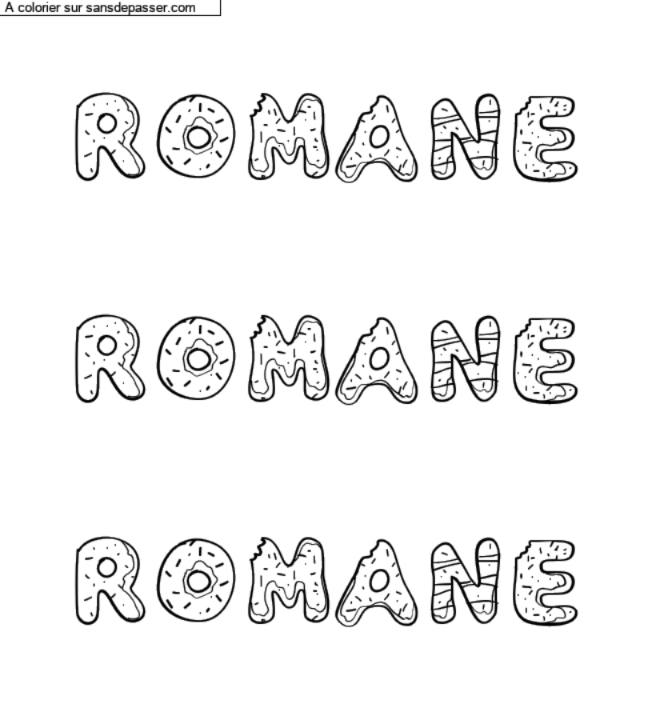 Coloriage pr&eacute;nom personnalis&eacute; "ROMANE

ROMANE

Romane" par un invit&eacute;