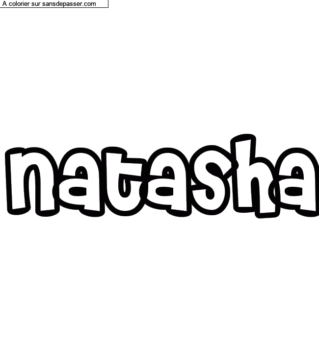 Coloriage pr&eacute;nom personnalis&eacute; "Natasha" par un invit&eacute;