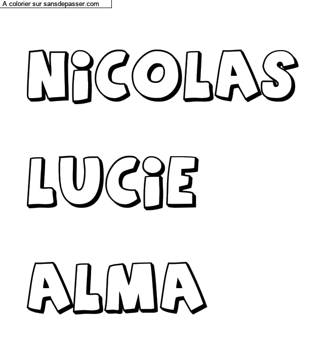 Coloriage pr&eacute;nom personnalis&eacute; "NICOLAS

LUCIE

ALMA" par un invit&eacute;