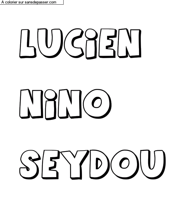 Coloriage prénom personnalisé "LUCIEN

NINO

SEYDOU" par un invité