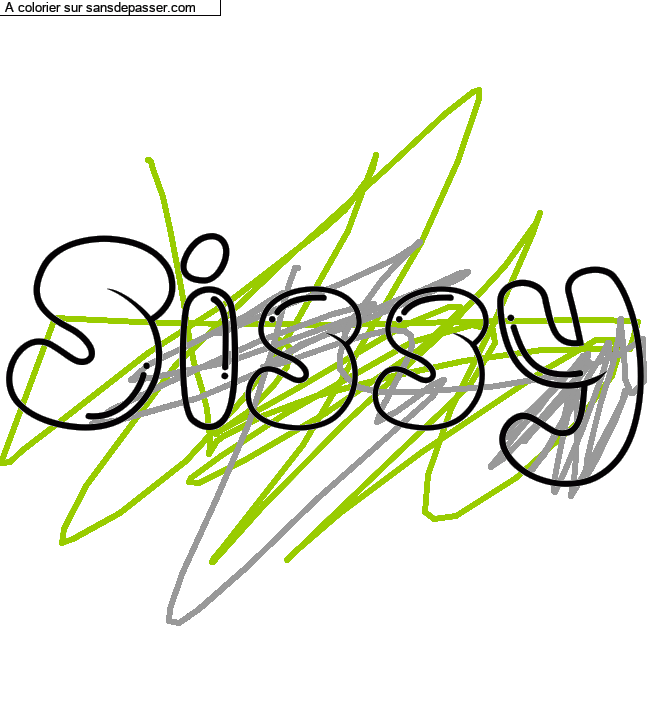 Coloriage pr&eacute;nom personnalis&eacute; "Sissy" par un invit&eacute;