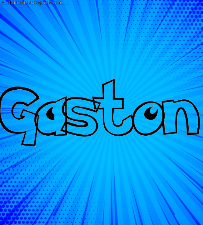 Coloriage prénom personnalisé "Gaston" par un invité
