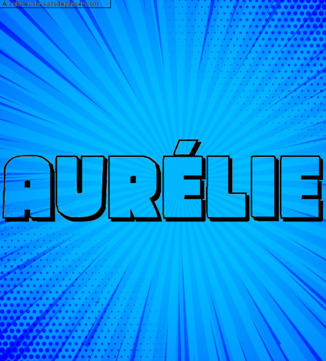 Coloriage pr&eacute;nom personnalis&eacute; "Aur&eacute;lie" par un invit&eacute;
