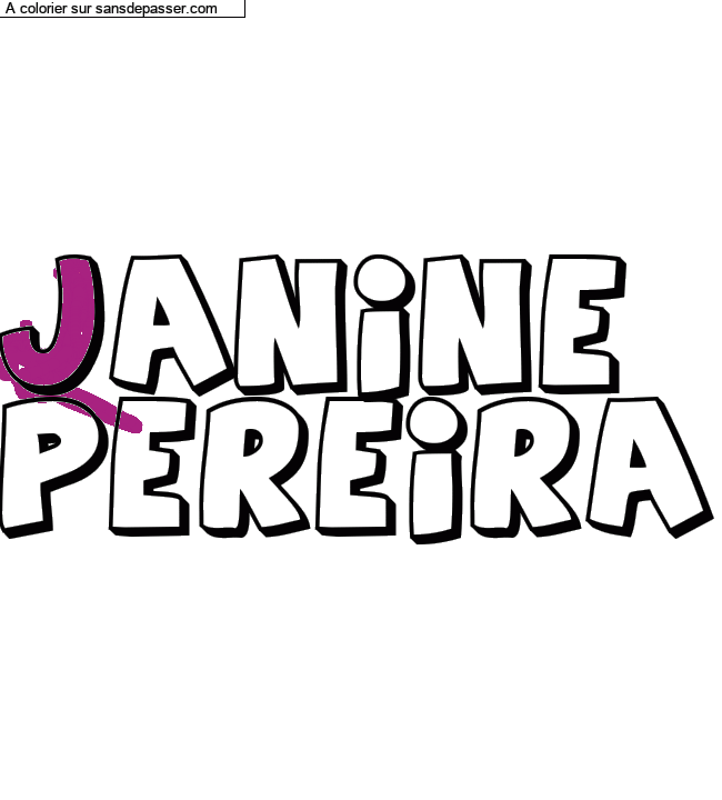Coloriage pr&eacute;nom personnalis&eacute; "JANINE
PEREIRA" par un invit&eacute;