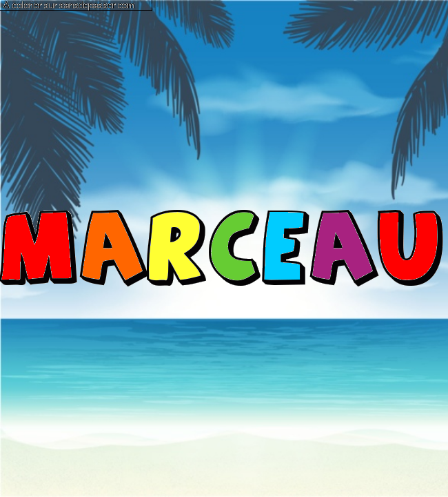 Coloriage pr&eacute;nom personnalis&eacute; "Marceau" par un invit&eacute;