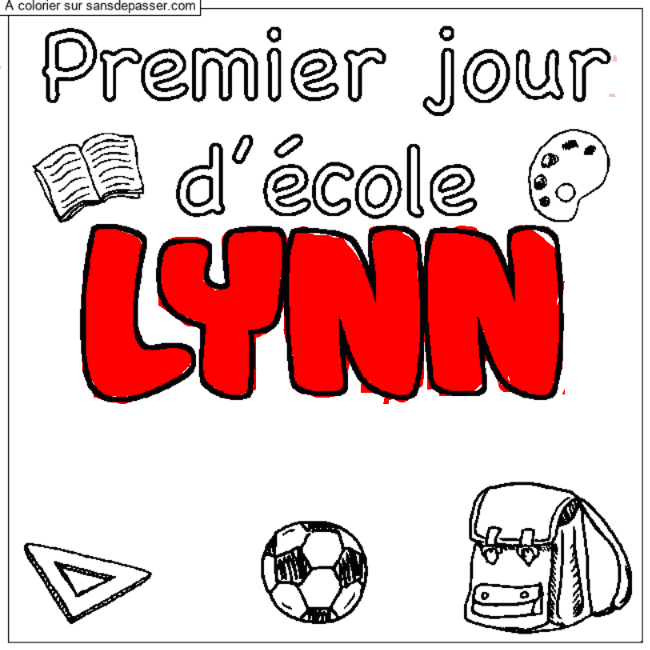 Coloriage pr&eacute;nom LYNN - d&eacute;cor Premier jour d'&eacute;cole par un invit&eacute;
