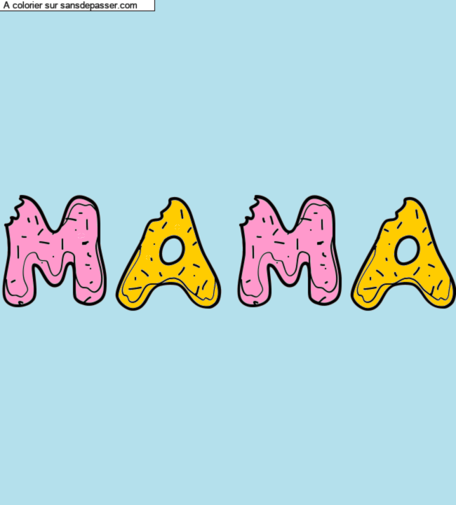 Coloriage pr&eacute;nom personnalis&eacute; "Mama" par un invit&eacute;