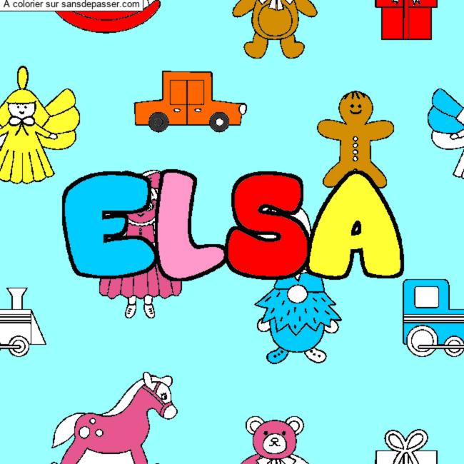 Coloriage pr&eacute;nom ELSA - d&eacute;cor Jouets par un invit&eacute;