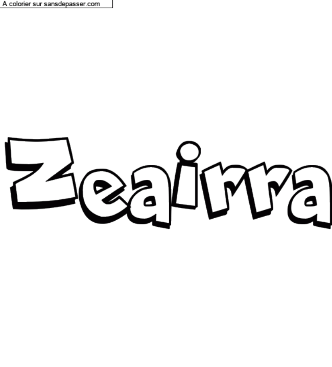 Coloriage pr&eacute;nom personnalis&eacute; "Zeairra" par Diana